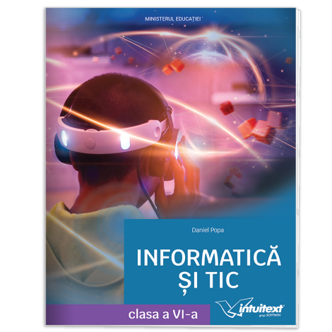 Informatică și TIC - Manual pentru clasa a VI‑a 2023