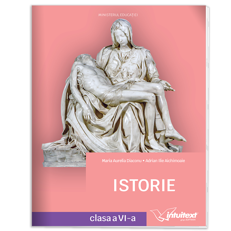 Manual de istorie - clasa a 6-a | Editura Intuitext