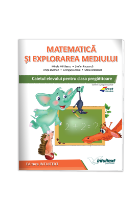 Matematică şi explorarea mediului - Caietul elevului pentru clasa pregătitoare