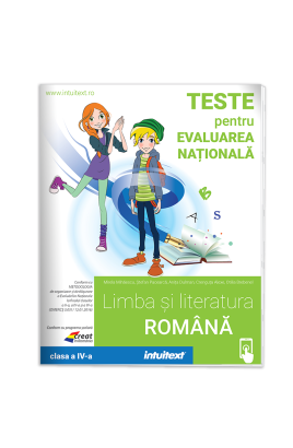 Limba și literatura română  - Teste pentru Evaluarea Națională, clasa a 4-a Editura Intuitext