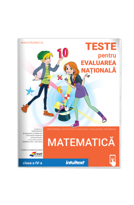 Matematică  - Teste pentru Evaluarea Națională,  clasa a 4-a | Editura Intuitext