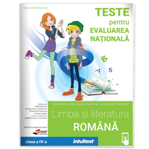 Limba și literatura română  - Teste pentru Evaluarea Națională, clasa a 4-a Editura Intuitext